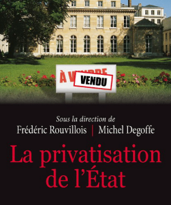 La privatisation de l&rsquo;État